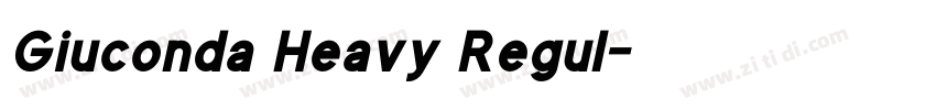 Giuconda Heavy Regul字体转换